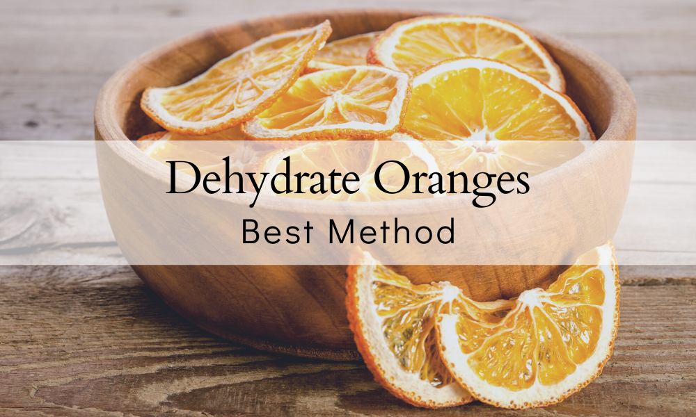 How To Dehydrate Oranges